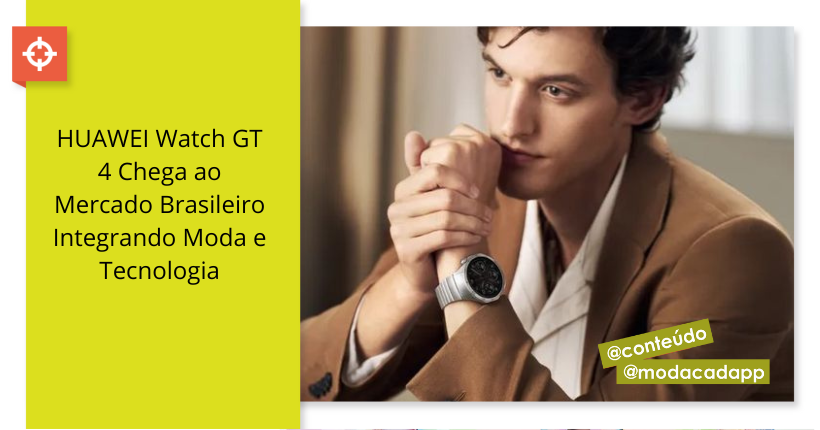 HUAWEI Watch GT4 chega ao mercado brasileiro integrando moda e tecnologia